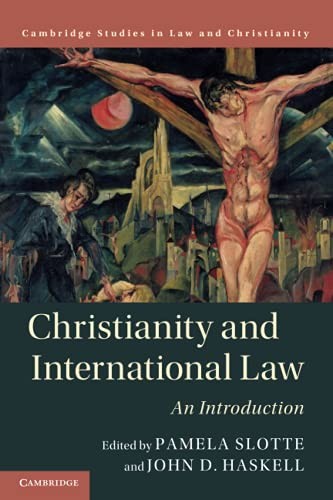 Christianity and International Law: An Introduction (Law and Christianity)