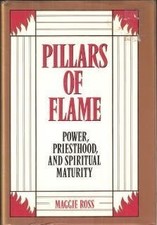 PILLARS OF FLAME: POWER, PRIESTHOOD, AND SPIRITUAL By Maggie Ross - Hardcover VG