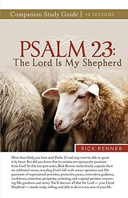 Psalm 23: The Lord Is My Shepherd, Renner, Rick