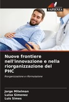 Nuove Frontiere Nell'innovazione E Nella Riorganizzazione Del PHC Jorge Mitelman