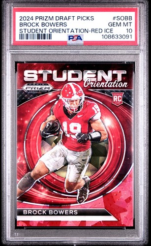 2024 PANINI PRIZM DRAFT PICKS STUDENT ORIENTATION RED ICE BROCK BOWERS RC PSA 10