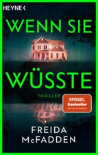 Wenn sie wüsste | Freida McFadden | deutsch ...