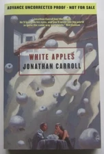 White Apples Jonathan Carroll Trade PB Advanced Uncorrected Proof