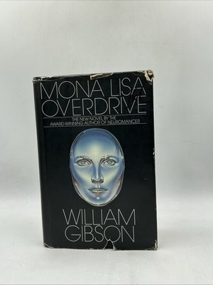 MONA LISA OVERDRIVE William Gibson 1st ed. 1st Printing Bantam Books HBDJ 