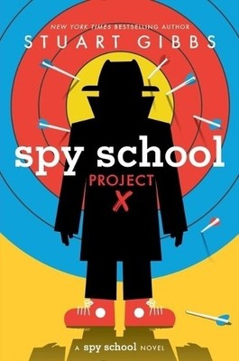 Stuart Gibbs Spy School Project X (Gebundene Ausgabe) Spy School
