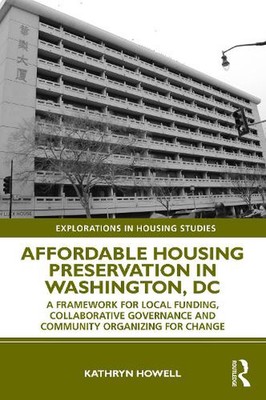 Affordable Housing Preservation in Washington, DC: A Framework for Local Funding