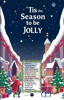 'Tis the Season to be Jolly by Bindu Unnikrishnan Paperback Book