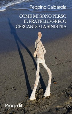Peppino Caldaro Come mi sono perso il fratello greco cer (Paperback) (UK IMPORT)