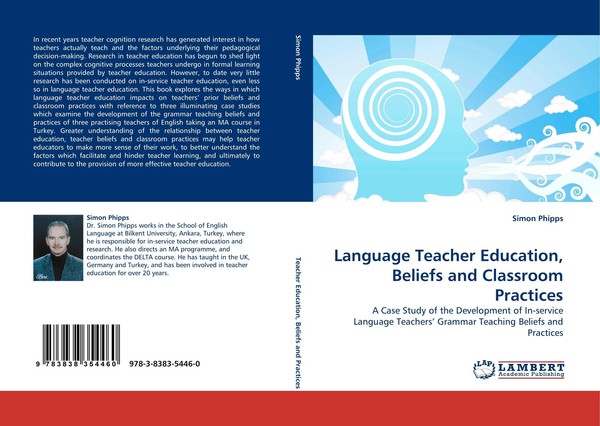 Language Teacher Education, Beliefs And Classroom Practices Simon Phipps-image