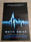 WHITE NOISE - MOVIE POSTER - 2005 - STARRING MICHAEL KEATON — photo 1