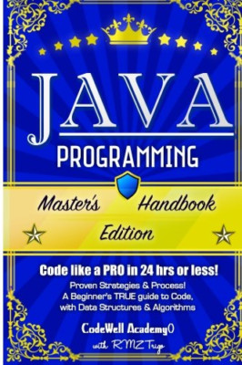 Java Programming: Master's Handbook: A TRUE Beginner's  - Paperback NEW Trigo, R