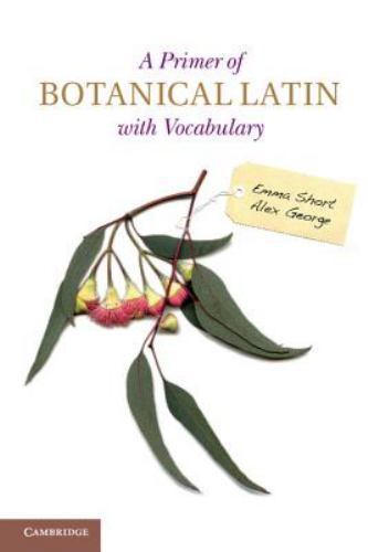 A Primer of Botanical Latin with Vocabulary Short George Paperback 9781107693753