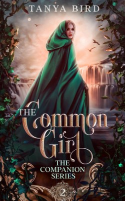The Common Girl: An epic love story (The Companion series)