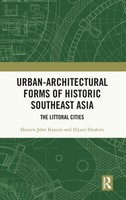 Urban-Architectural Forms Of Historic Southeast Asia | The Littoral Cities
