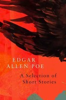 Edgar Allan Poe | A Selection Of Short Stories And Poems By Edgar Allan Poe...