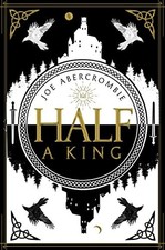 Half a King (Shattered Sea, Book 1) by Abercrombie, Joe Book The Cheap Fast Free