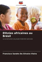 Francisco Sandro Da Silveira Vieira | Ethnies Africaines Au BréSil | Taschenbuch