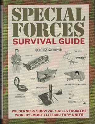 Special Forces Survival Guide - Hardcover By Chris McNab - GOOD