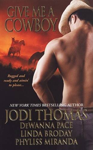 Give Me A Cowboy - Mass Market Paperback By Broday, Linda - GOOD - Picture 1 of 1