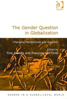 Gender Question in Globalization : Changing Perspectives and Practices, Paper...
