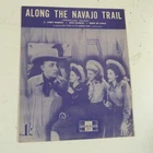 songsheet  ALONG THE NAVAJO TRAIL Bing Crosby The Andrew Sisters 1945