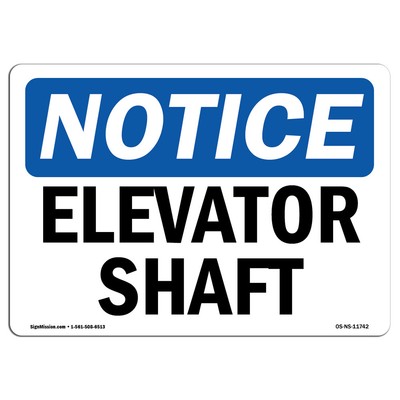 Elevator Shaft OSHA Notice Sign Metal Plastic Decal