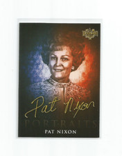 PAT NIXON-PORTRAITS 2016 DECISION INSERT CARD #FLP9