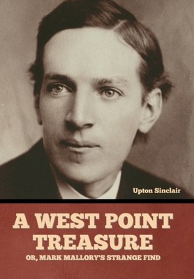 Sinclair - A West Point Treasure  Or Mark Mallory's Strange Find - Ne - X555z