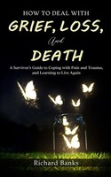 How To Deal With Grief, Loss, And Death Richard Banks Taschenbuch Englisch 2020