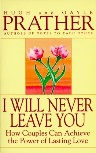 Thumbnail - Hugh Prather Gayle Prather I Will Never Leave You (taschenbuch)