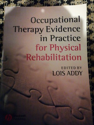 Occupational Therapy Evidence in Practice for Physical  - Paperback by Lois Addy