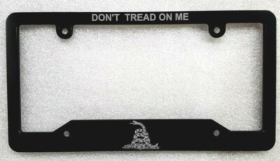Dont Tread On Me, Billet Aluminum License Plate Frame