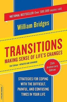 Transitions: Making Sense of Life's Changes, Revised 25th Anniversary Editio...
