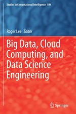 Big Data, Cloud Computing, and Data Science Engineering (Studies in