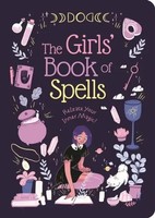 The Girls' Book Of Spells | Release Your Inner Magic! | Rachel Elliot | Buch