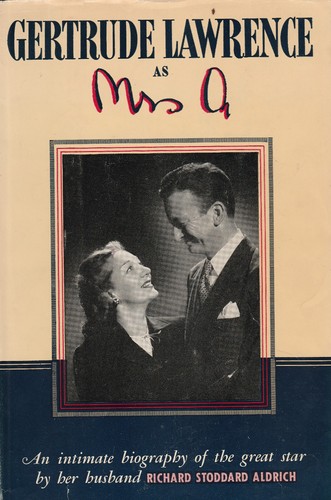 GERTRUDE LAWRENCE AS MRS Q BY RICHARD ALDRICH, 1954 (HARDCOVER W/ DUST JACKET) F