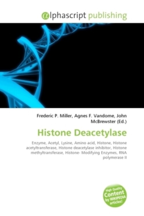Frederic P. Miller (u. A.) | Histone Deacetylase | Taschenbuch |
