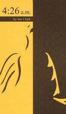 4: 26 a.m. by Ian Clark (English) Hardcover Book