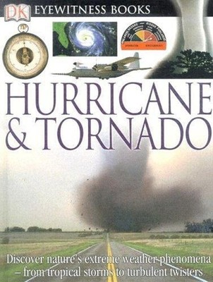 Hurricane and Tornado Challoner, Jack Dorling Kindersley Publishi