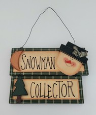 Christmas Wooden Hanging Sign Says Snowman Collector