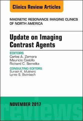 Update on Imaging Contrast Agents, An Issue of Magnetic Reson... - 9780323548878