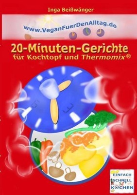 Vegan für den Alltag ~ Inga Beißwänger ~  9783743137219