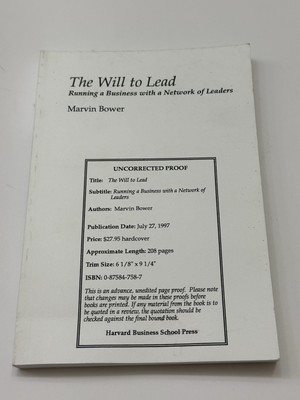UNCORRECTED PROOF The Will To Lead : Running A Business With A Network Of Leader