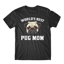 World's Best Pug Mom Dog Owner Graphic T-Shirt
