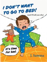 J. Samma | I Don't Want To Go To Bed! | Buch | Englisch (2023)