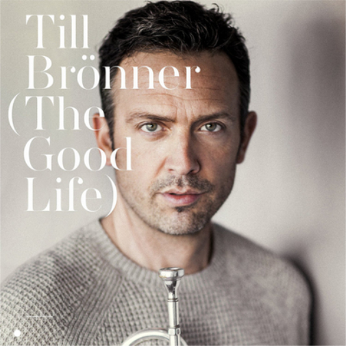 Till Brönner The Good Life [New & Sealed] CD