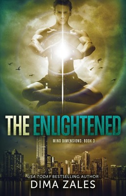 The Enlightened (Mind Dimensions Book 3) Dima Zales (u. a.) Taschenbuch Englisch
