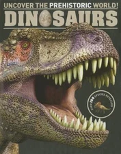Dinosaurs: Uncover the Prehistoric World! by Parragon Books, Acceptable Book