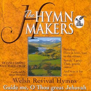 Hymn Makers, The: Welsh Revival Hymns ... - Swansea Gospel Male Voice Choir - CD