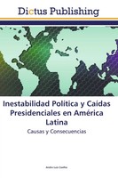 Andre Luiz Coelho | Inestabilidad PolíTica Y CaíDas Presidenciales En AméRica...